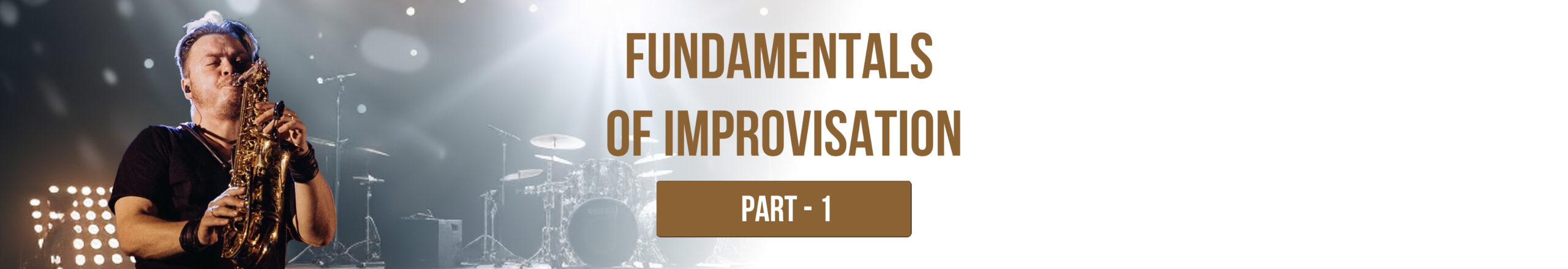 PART 1 – Fundamentals of improvisation