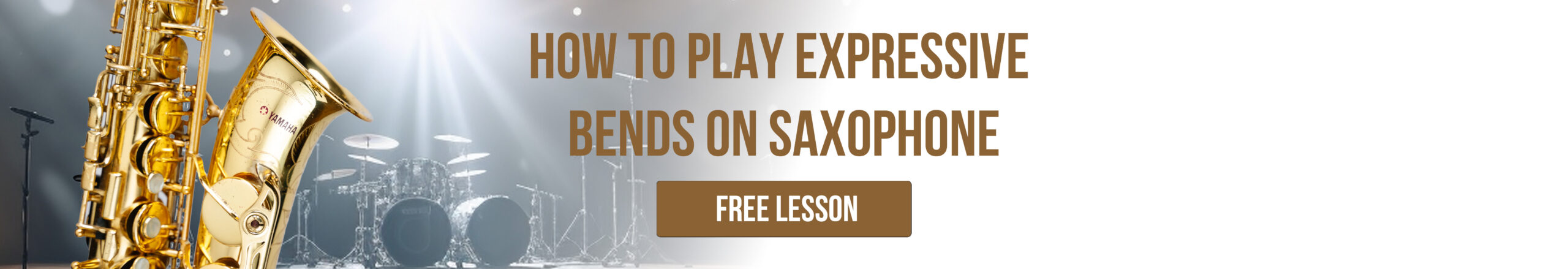 FREE LESSON – 4, How to Play Expressive Bends on Saxophone